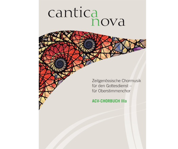 Chorbuch IIIa: Cantica nova. Zeitgenössische Chormusik für den Gottesdienst - für Oberstimmenchor